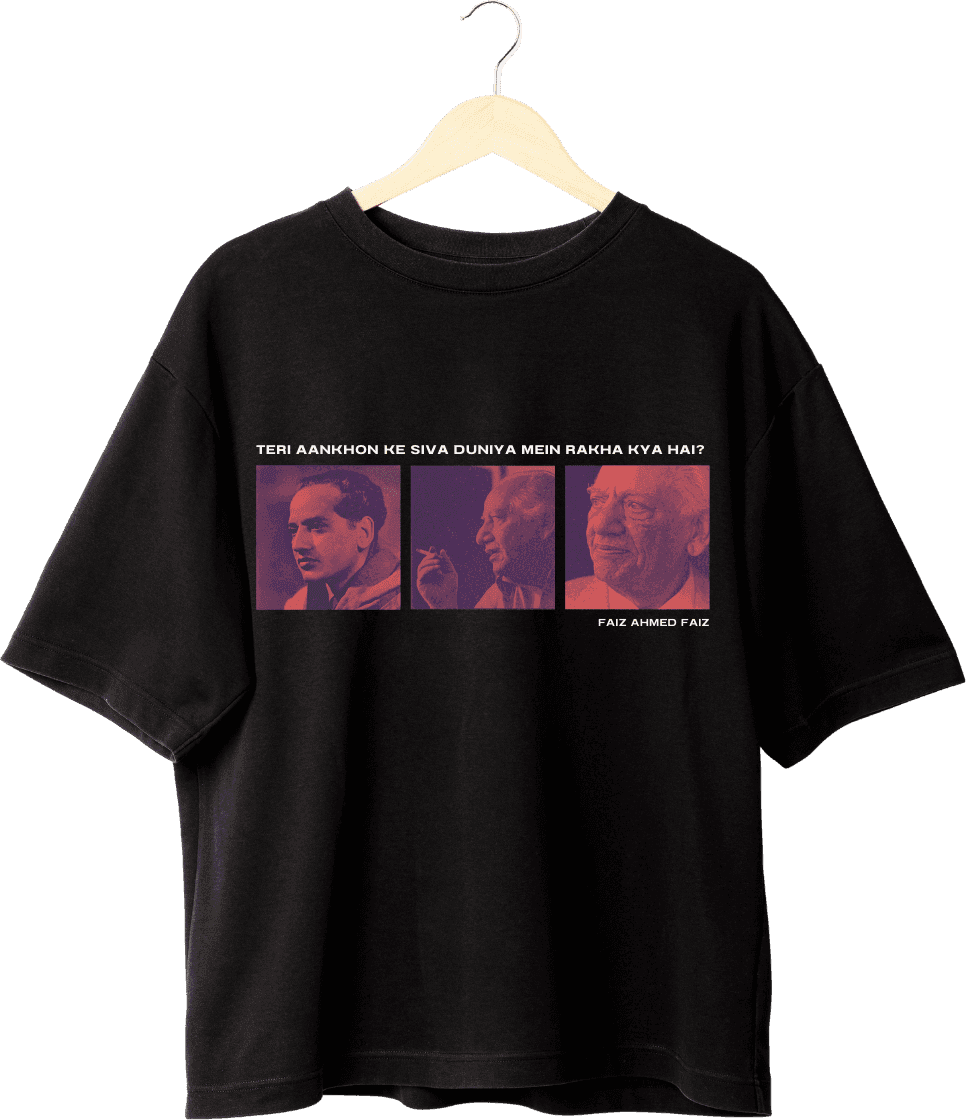 Teri Aankhon ke siva - Faiz Ahmed Faiz Oversized Unisex Classic T-shirt